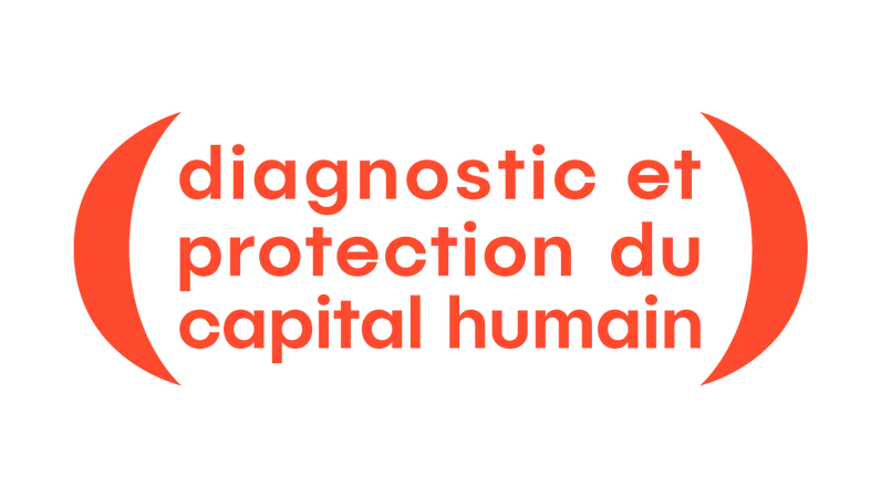 Diagnostic et Protection du Capital Humain