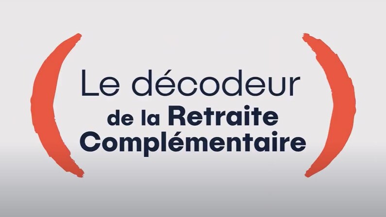 Le décodeur de la retraite complémentaire