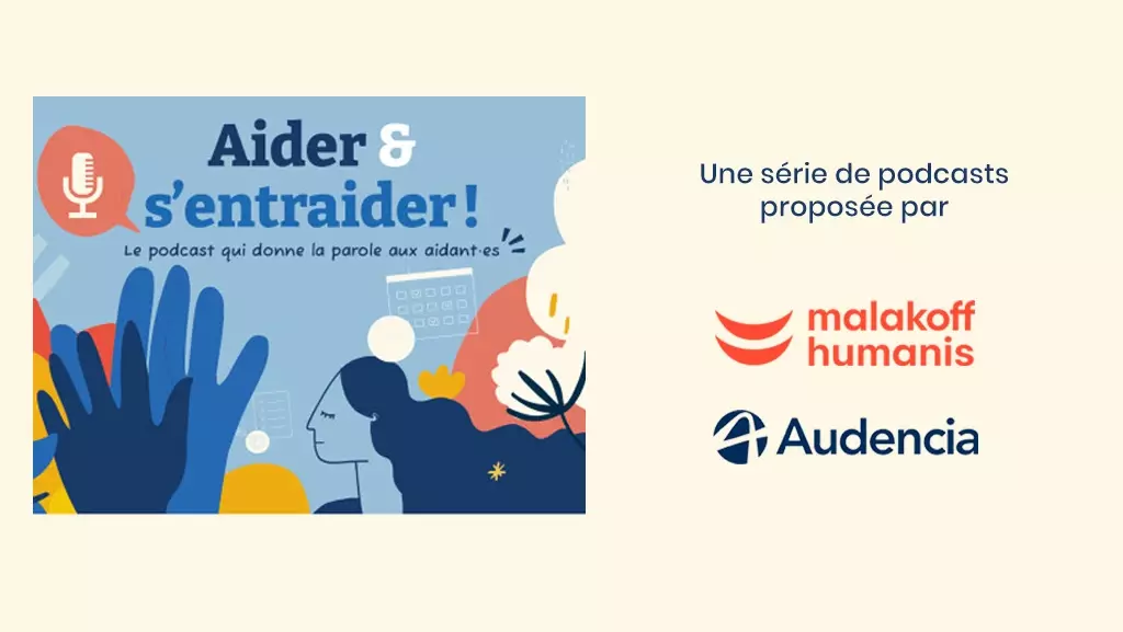 Le podcast Aider et s'entraider
