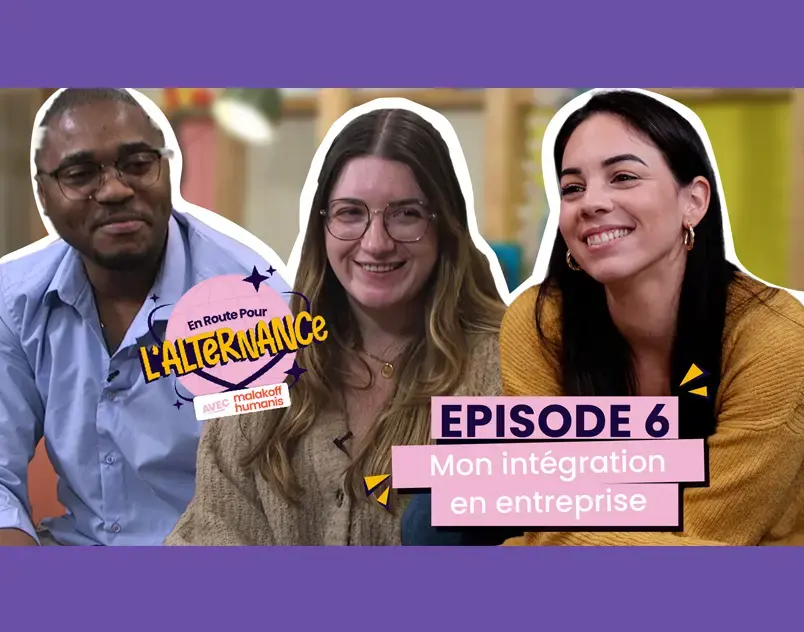 En route vers l'alternance avec Malakoff Humanis - Episode 6 - Mon intégration en entreprise